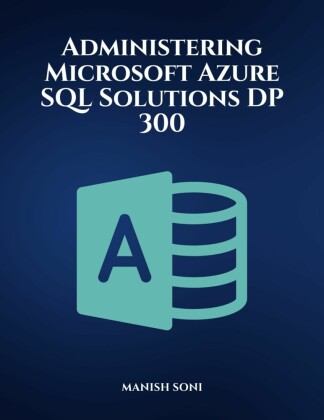 Administering Microsoft Azure SQL Solutions DP 300