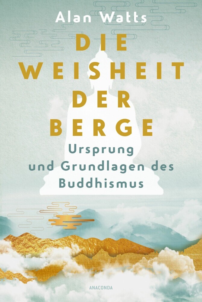 Die Weisheit der Berge. Ursprung und Grundlagen des Buddhismus main product photo