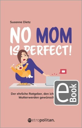 No MOM is perfect!