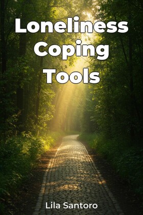 Loneliness Coping Tools
