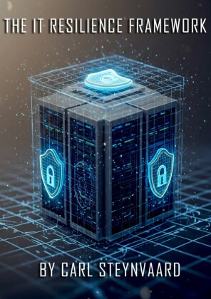 The IT Resilience Framework