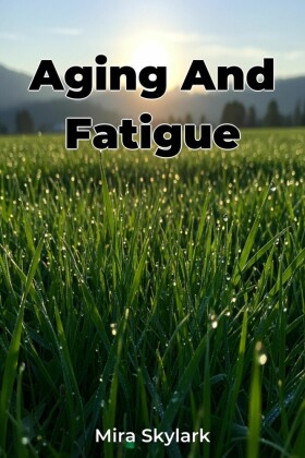 Aging And Fatigue
