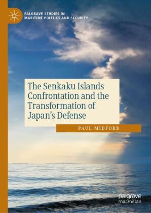 The Senkaku Islands Confrontation and the Transformation of Japan's Defense