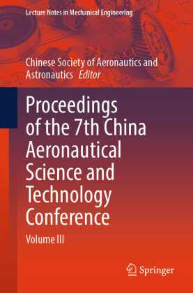 Proceedings of the 7th China Aeronautical Science and Technology Conference
