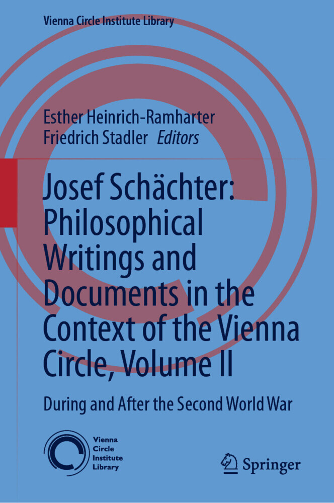Josef Schächter: Philosophical Writings and Documents in the Context of the Vienna Circle: Volume II main product photo