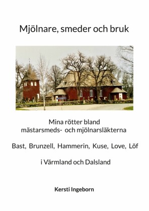 Mjölnare, smeder och bruk