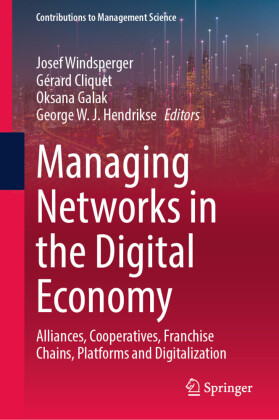 Managing Networks in the Digital Economy