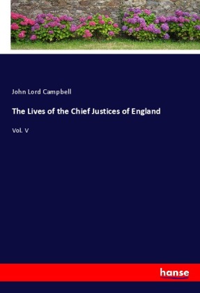 The Lives of the Chief Justices of England