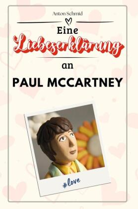 Eine Liebeserklärung an Paul McCartney