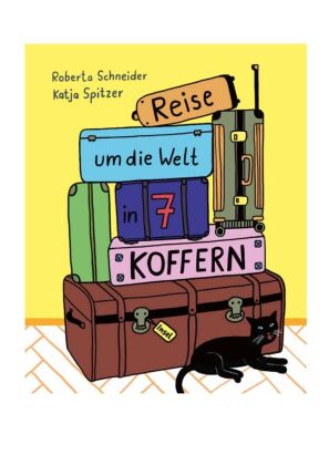 In sieben Koffern um die Welt