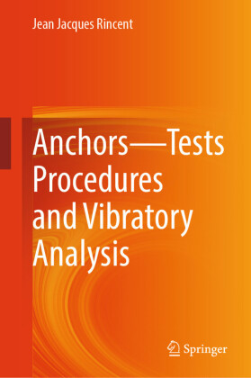 Anchors-Tests Procedures and Vibratory Analysis