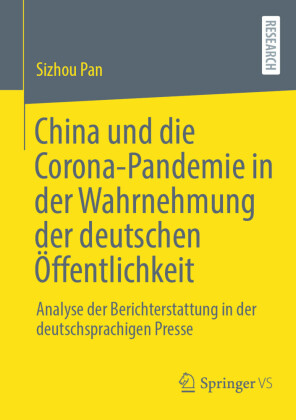 China und die Corona-Pandemie in der Wahrnehmung der deutschen Öffentlichkeit