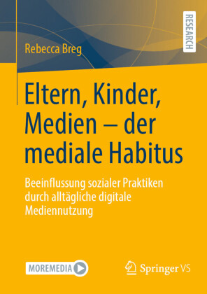 Eltern, Kinder, Medien - der mediale Habitus