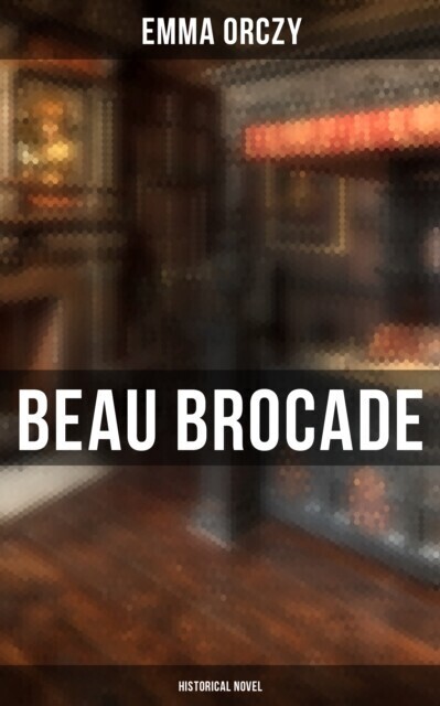 Beau Brocade: Historical Novel main product photo