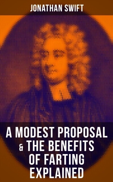Modest Proposal & The Benefits of Farting Explained main product photo