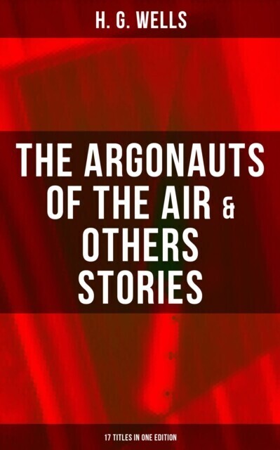 Argonauts of the Air & Others Stories - 17 Titles in One Edition main product photo