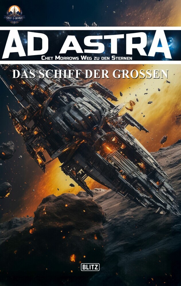 Ad Astra - Chet Morrows Weg zu den Sternen, Neue Abenteuer 15: Das Schiff der Großen main product photo