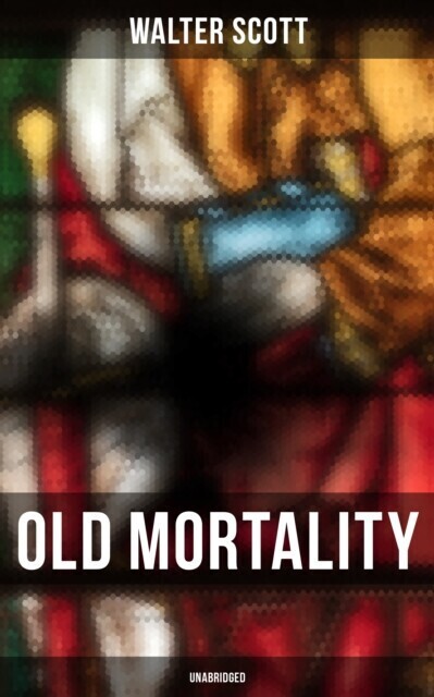 Old Mortality (Unabridged) main product photo