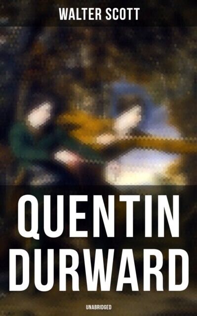 Quentin Durward (Unabridged) main product photo