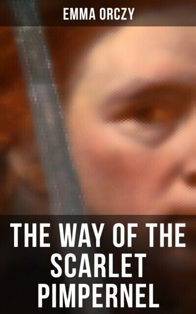 THE WAY OF THE SCARLET PIMPERNEL main product photo