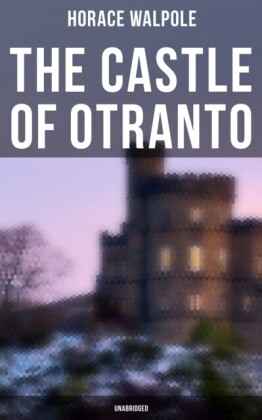 Castle of Otranto (Unabridged)