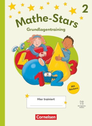 Mathe-Stars - Grundlagentraining Ausgabe ab 2025 - 2. Schuljahr