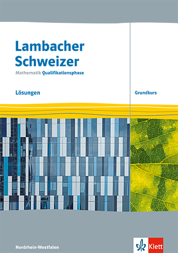 Lambacher Schweizer Mathematik Qualifikationsphase Grundkurs. Ausgabe Nordrhein-Westfalen main product photo
