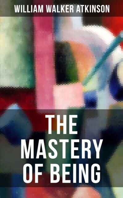 THE MASTERY OF BEING main product photo