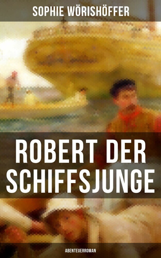 Robert der Schiffsjunge (Abenteuerroman) main product photo