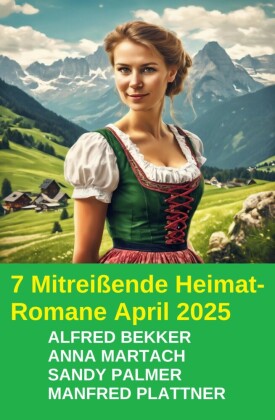 7 Mitreißende Heimat-Romane April 2025