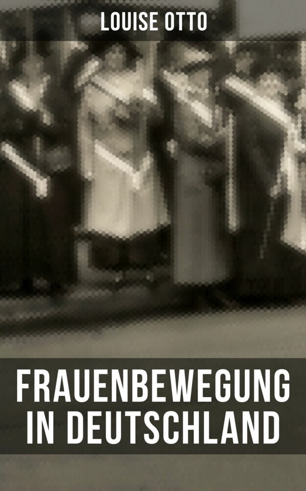 Louise Otto: Frauenbewegung in Deutschland main product photo