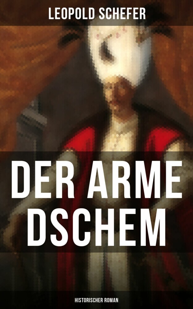 Der arme Dschem: Historischer Roman main product photo