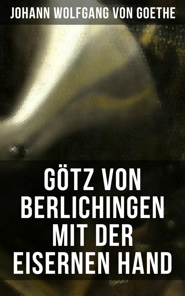 Götz von Berlichingen mit der eisernen Hand main product photo