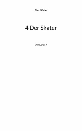 4 Der Skater