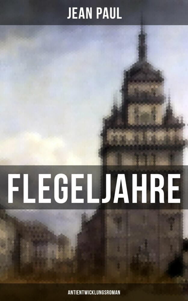 Flegeljahre: Antientwicklungsroman main product photo
