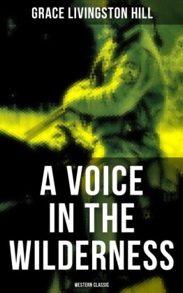 Voice in the Wilderness (Western Classic)
