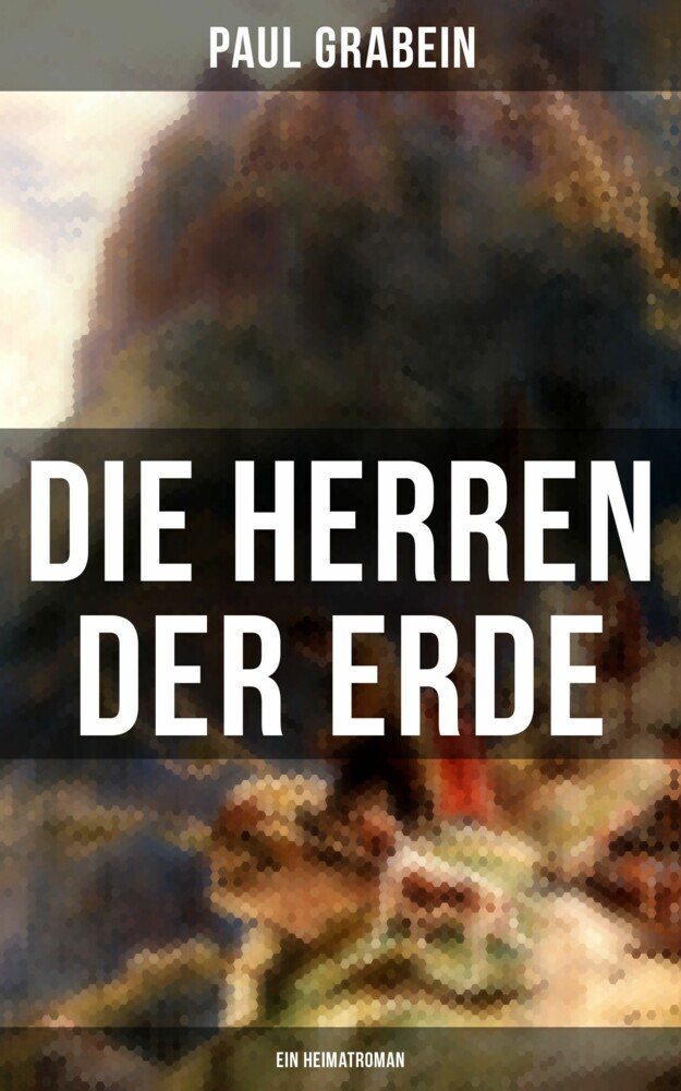 Die Herren der Erde (Ein Heimatroman) main product photo