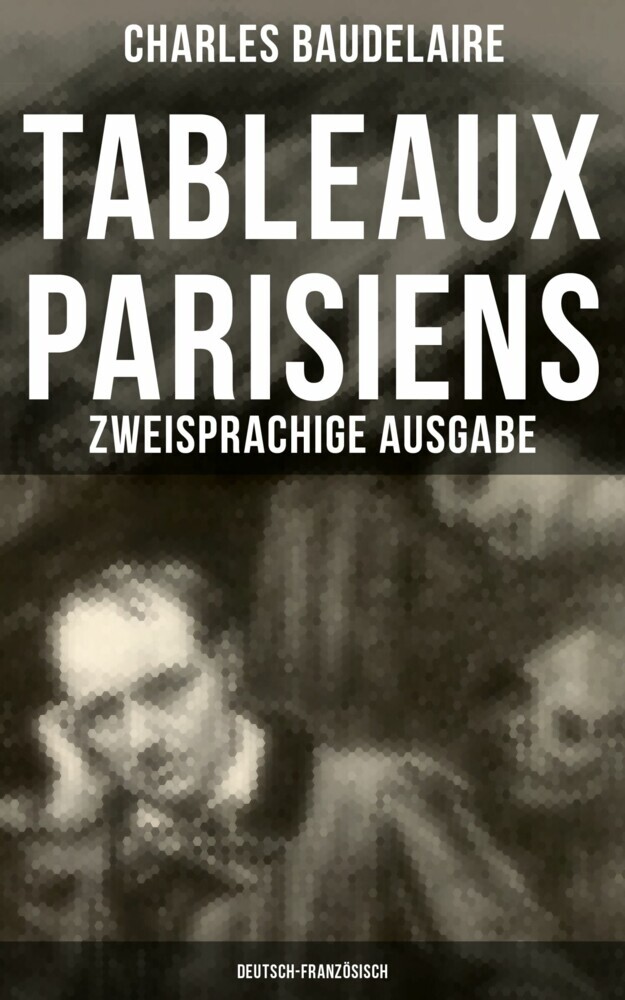 Tableaux parisiens: Zweisprachige Ausgabe (Deutsch-Französisch) main product photo