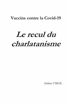 Vaccins contre la Covid-19 : Le recul du charlatanisme