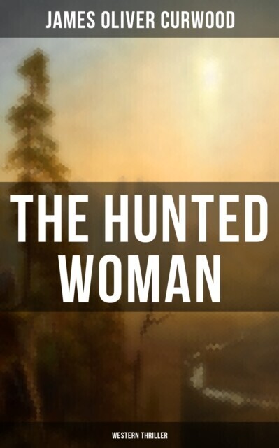THE HUNTED WOMAN (Western Thriller) main product photo