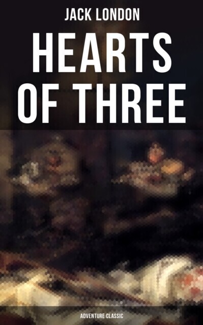 Hearts of Three (Adventure Classic) main product photo