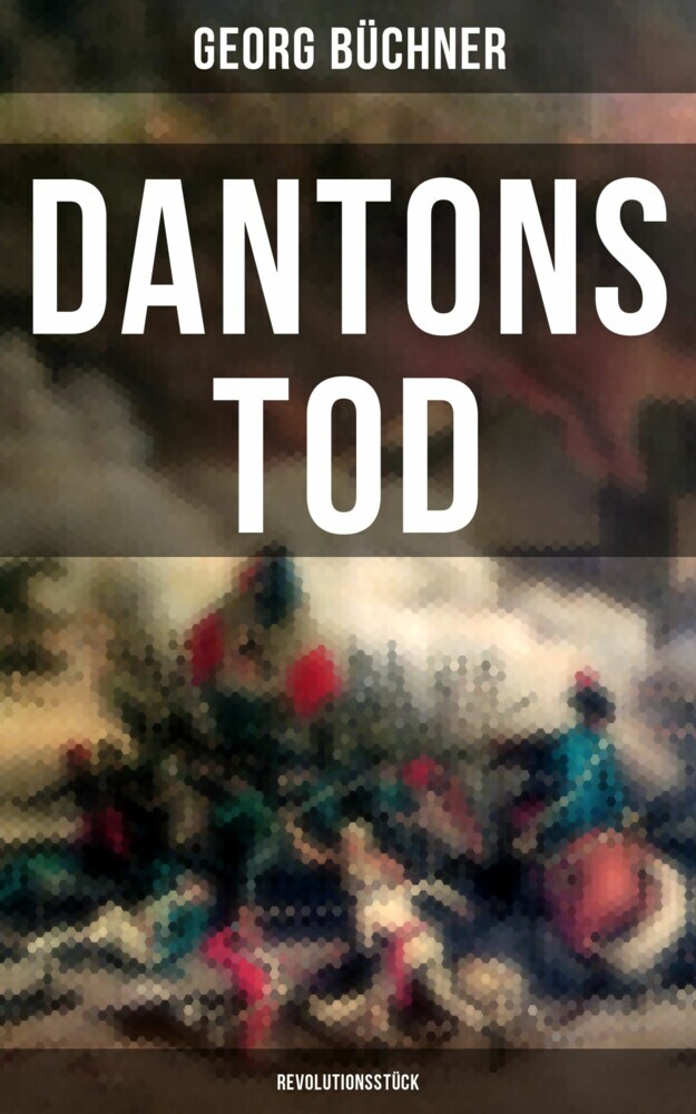 Dantons Tod (Revolutionsstück) main product photo