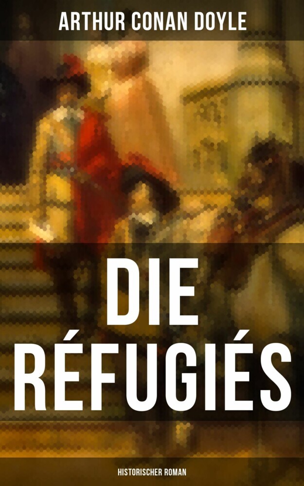 Die Réfugiés (Historischer Roman) main product photo