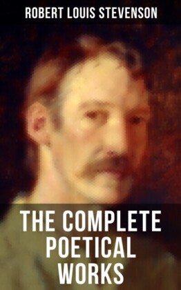Complete Poetical Works of Robert Louis Stevenson