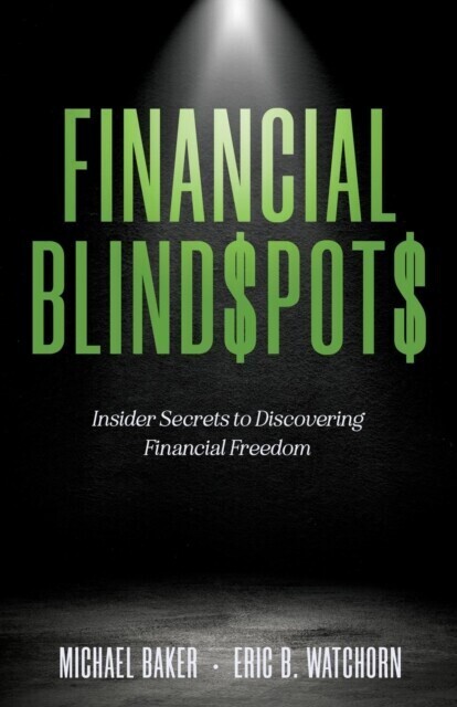Financial Blind$pot$: Insider Secrets to Discovering Financial Freedom main product photo