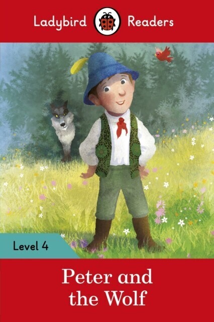 Ladybird Readers Level 4 - Peter and the Wolf (ELT Graded Reader) main product photo