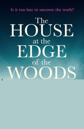 House at the Edge of the Woods