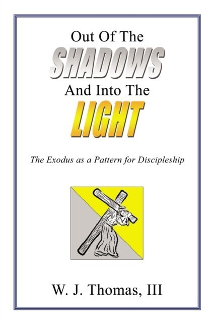 Out Of The Shadows And Into The Light main product photo