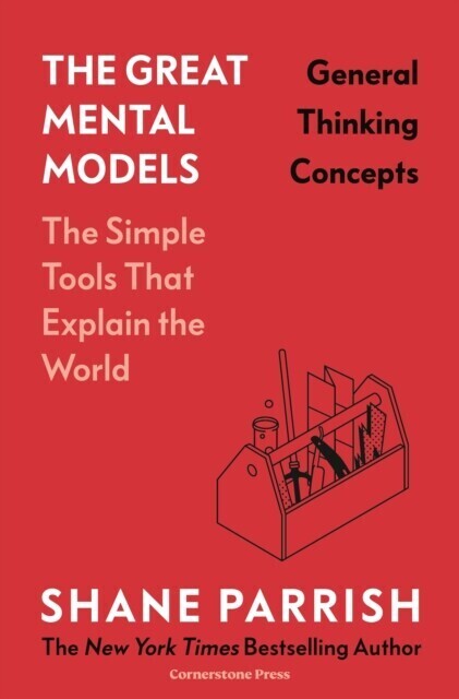 Great Mental Models: General Thinking Concepts main product photo