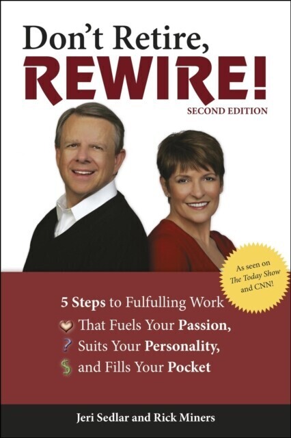 Don't Retire, Rewire!, 2nd Edition main product photo